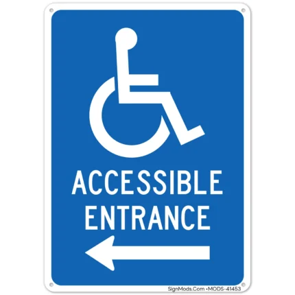 Accessible Entrance Left Sign