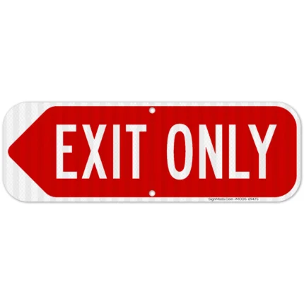 Exit Only Left Arrow Sign