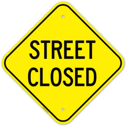Street Closed Sign