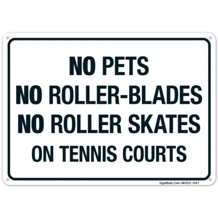 No Pets No Roller-Blades No Roller Skate On Tenis Courts Sign