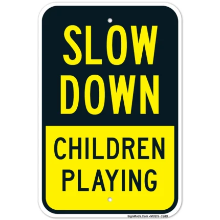 Slow Down Children Playing Sign