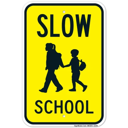 Slow School Sign