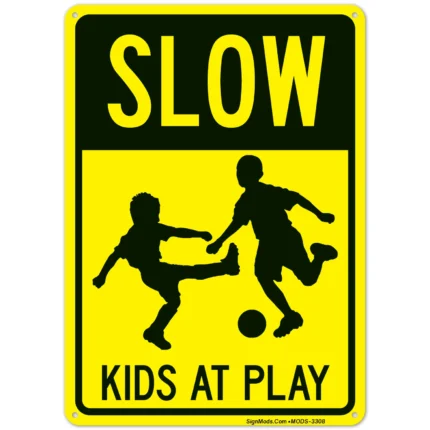 Slow Kids At Play Sign
