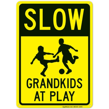 Slow Grandkids At Play Sign