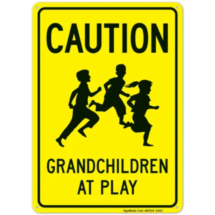 Caution Grandchildren At Play Sign