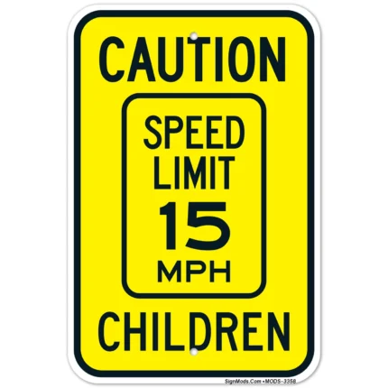 Caution Speed Limit 15 MPH Children Sign