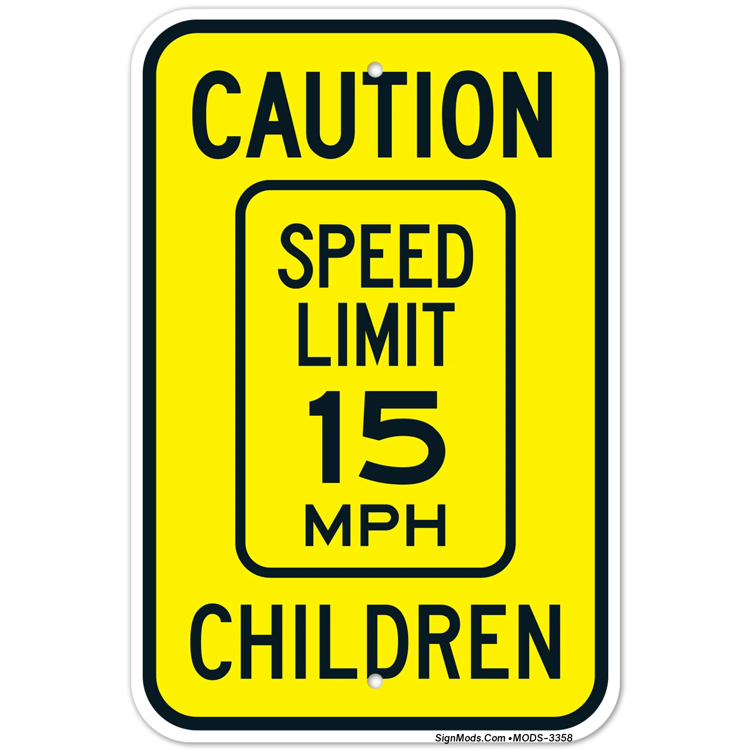 Caution Speed Limit 15 MPH Children Sign Caution Speed Limit 15 MPH Children Sign
