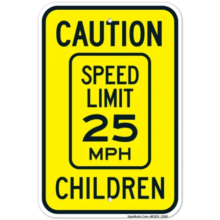 Caution Speed Limit 25 MPH Children Sign