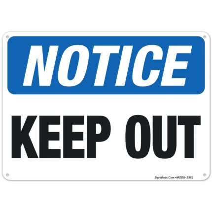 Keep Out Sign