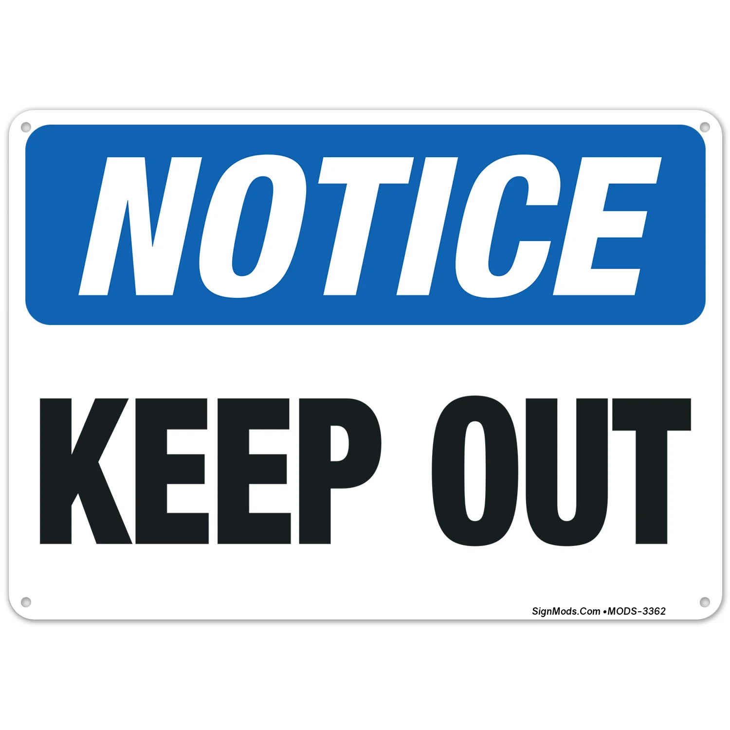 Keep Out Sign Keep Out Sign