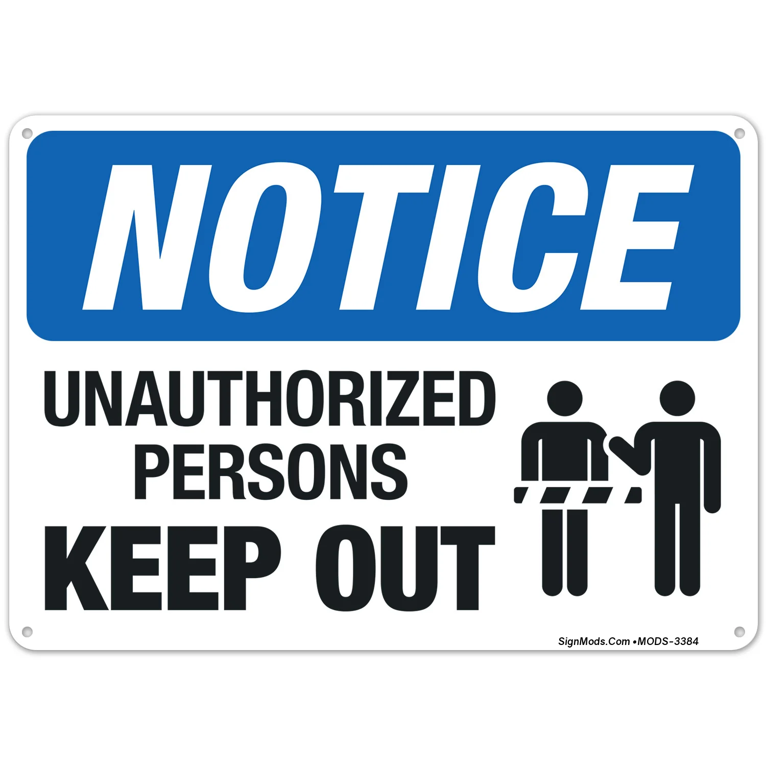 Notice Unauthorized Persons Keep Out Sign Notice Unauthorized Persons Keep Out Sign
