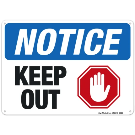 Notice Keep Out Sign