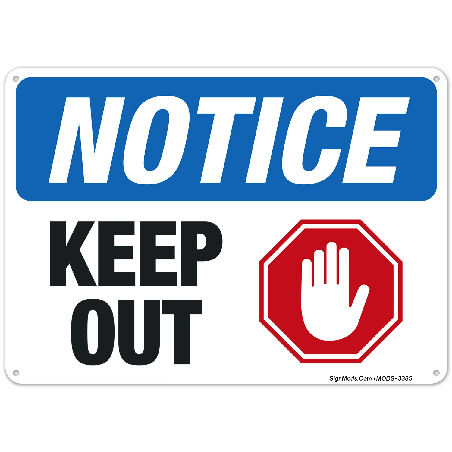 Notice Keep Out Sign Notice Keep Out Sign