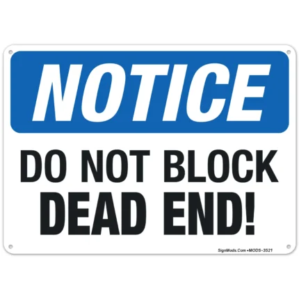 Do Not Block Dead End Sign