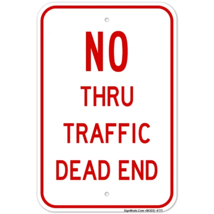 No Thru Traffic Dead End Sign