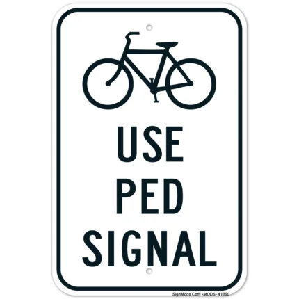 Use Ped Signal Sign