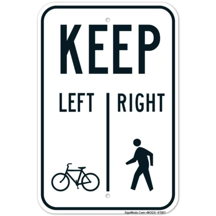Bicycles Keep Left Pedestrians Keep Right Sign
