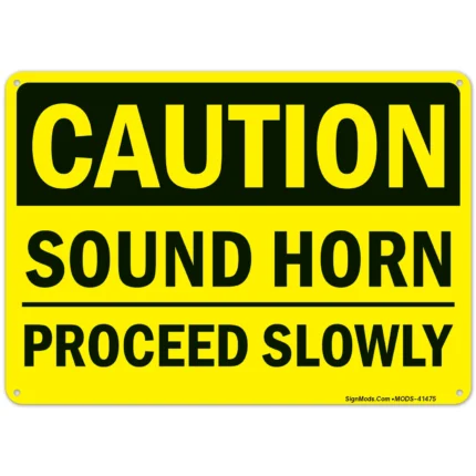Caution Sound Horn Proceed Slowly Sign