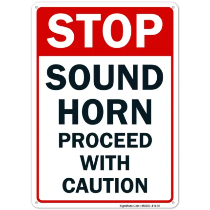 Stop Sound Horn Proceed With Caution Sign