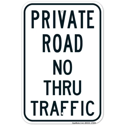 Private Road No Thru Traffic Sign