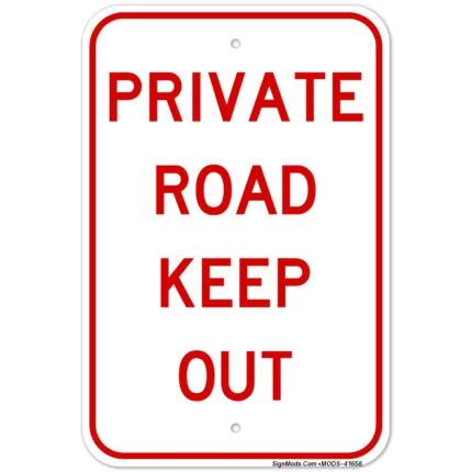 Private Road Keep Out Sign