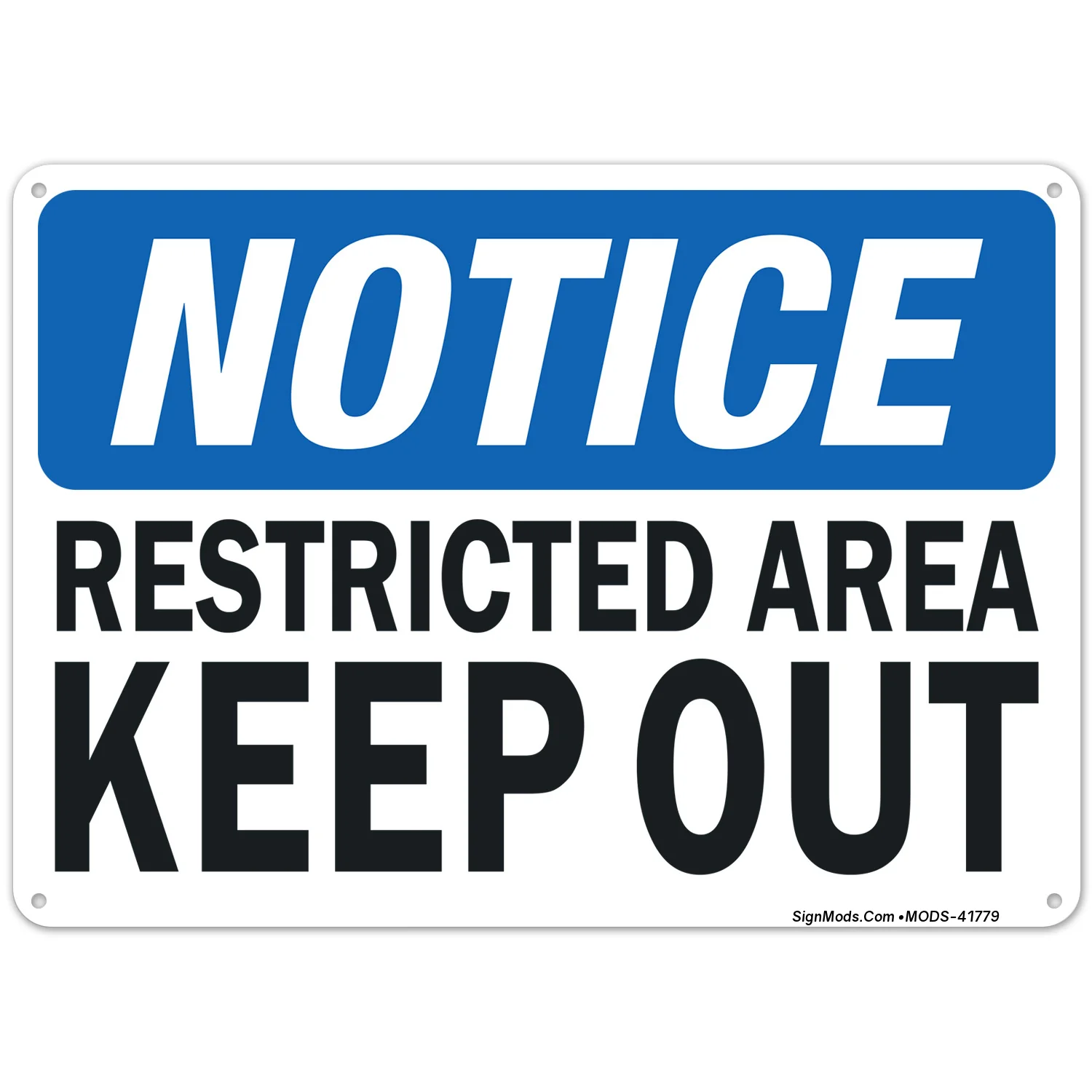 Notice Restricted Area Keep Out Sign Notice Restricted Area Keep Out Sign