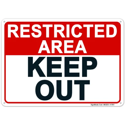Restricted Area Keep Out Sign