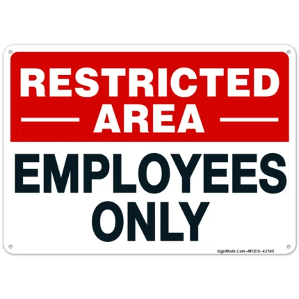 Restricted Area Employees Only Sign