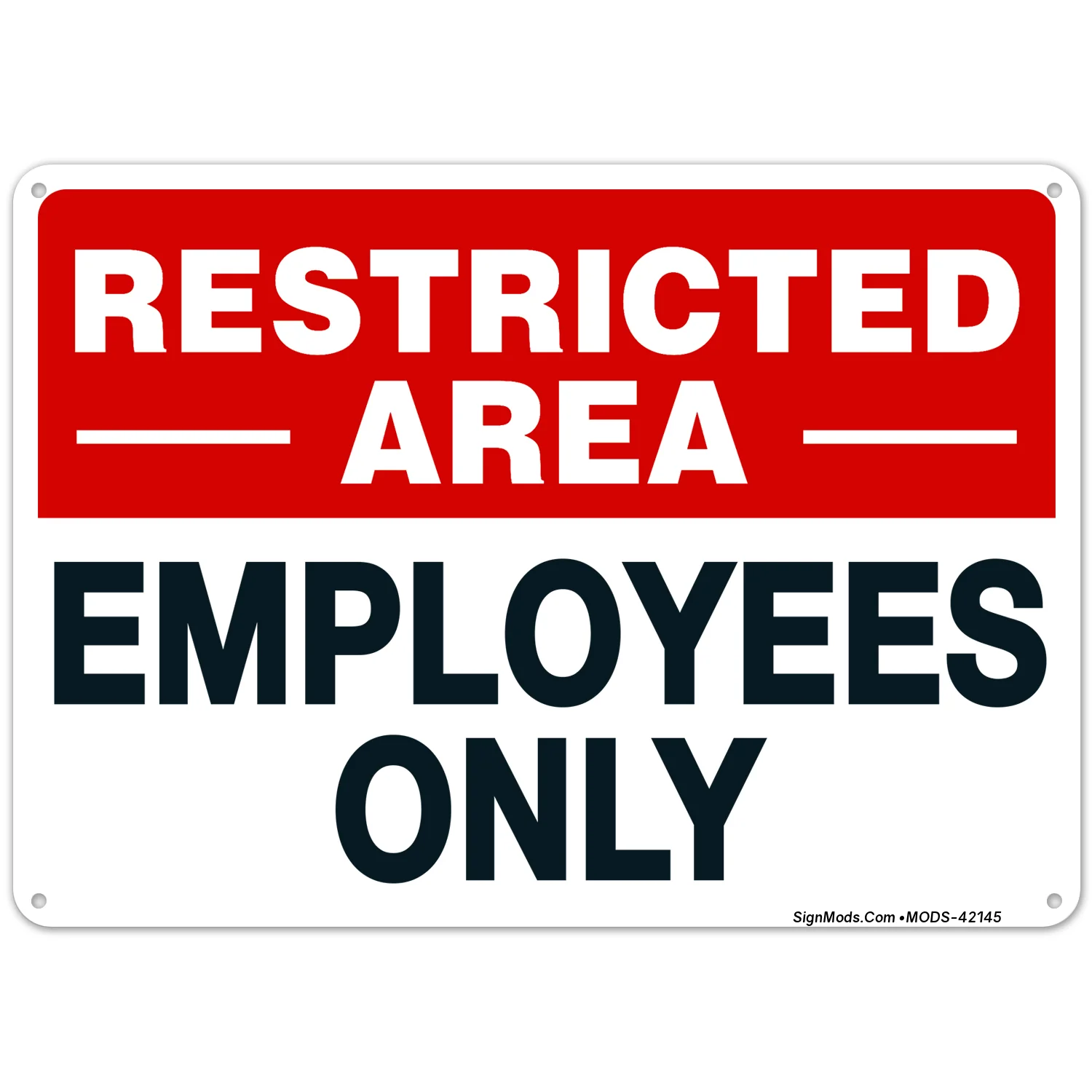 Restricted Area Employees Only Sign Restricted Area Employees Only Sign