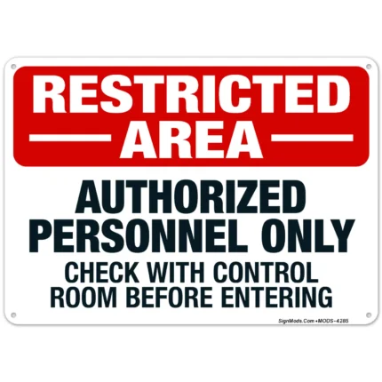 Restricted Area Authorized Only Check Sign