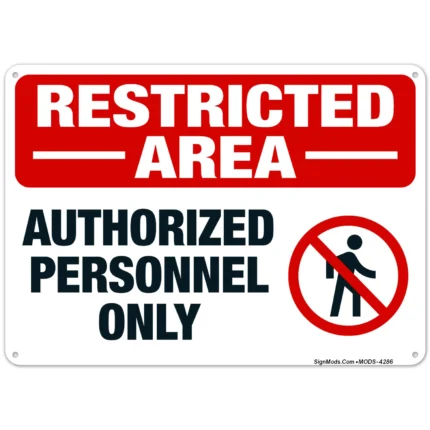 Restricted Area Authorized Personnel Only Sign