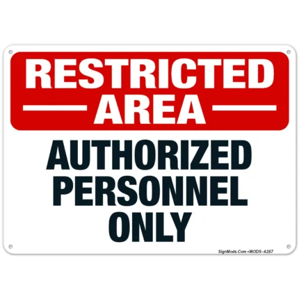 Restricted Area Authorized Personnel Only Sign