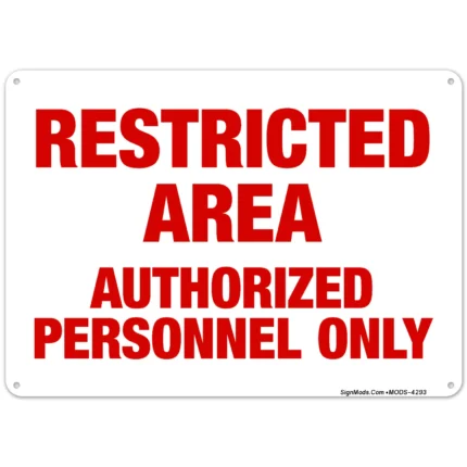 Restricted Area Authorized Personnel Only Sign