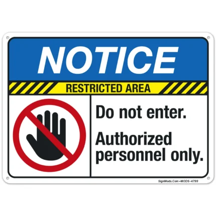 Do Not Enter Authorized Personnel Only Sign