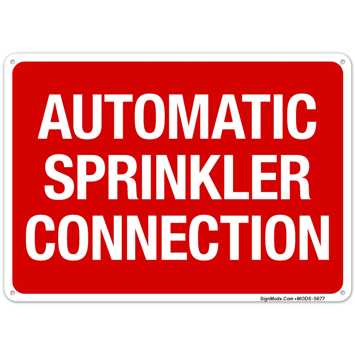 Automatic Sprinkler Connection Sign Automatic Sprinkler Connection Sign