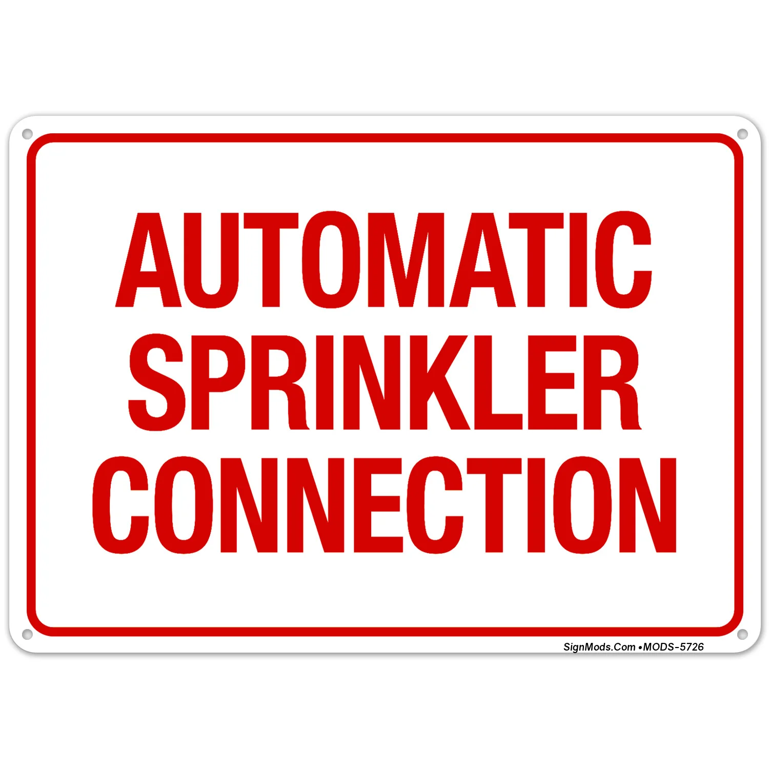 Automatic Sprinkler Connection Sign Automatic Sprinkler Connection Sign