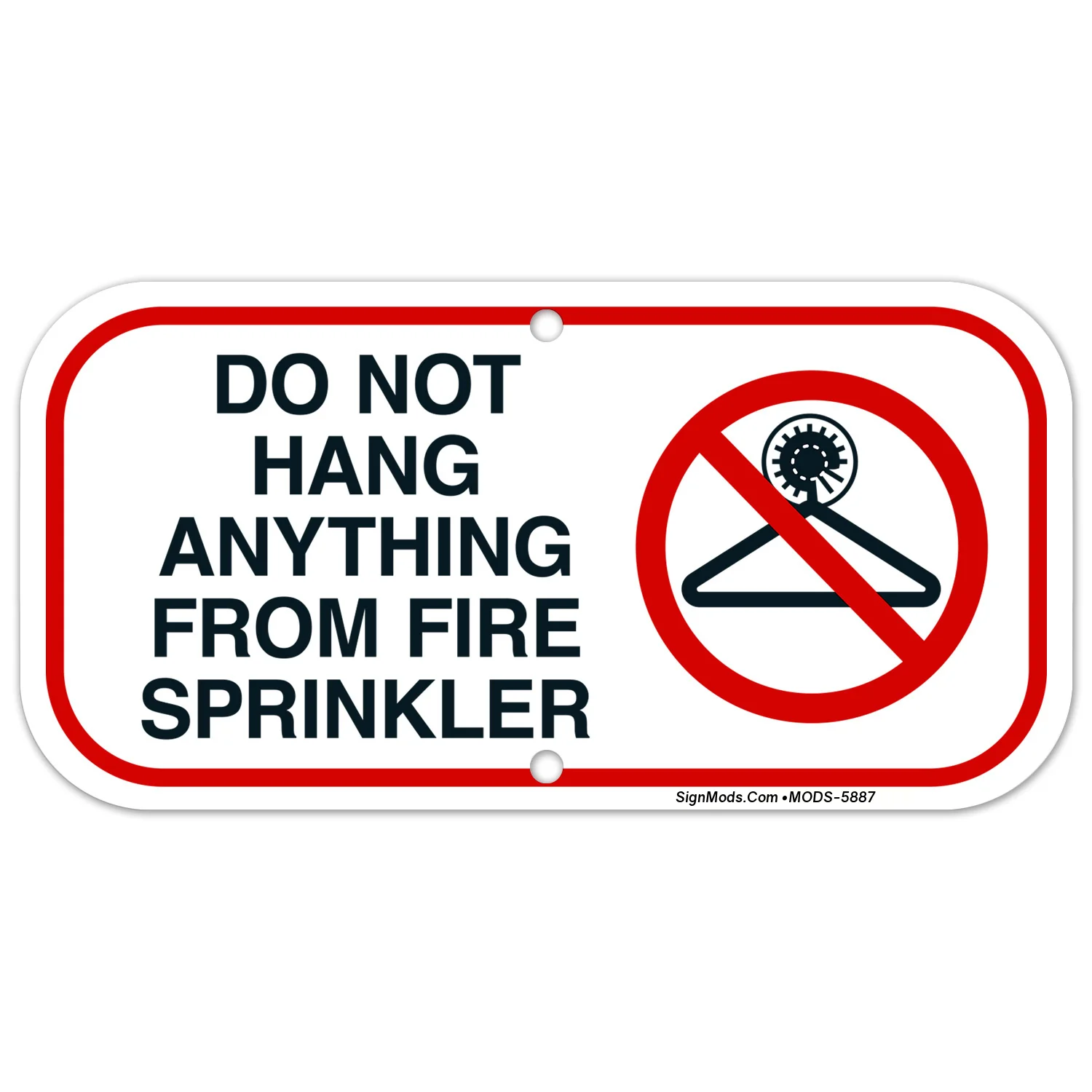 Do Not Hang Anything From Fire Sprinkler Sign Do Not Hang Anything From Fire Sprinkler Sign