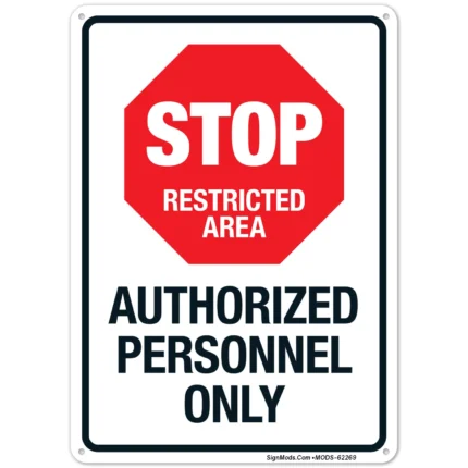 Stop Authorized Personnel Only Sign