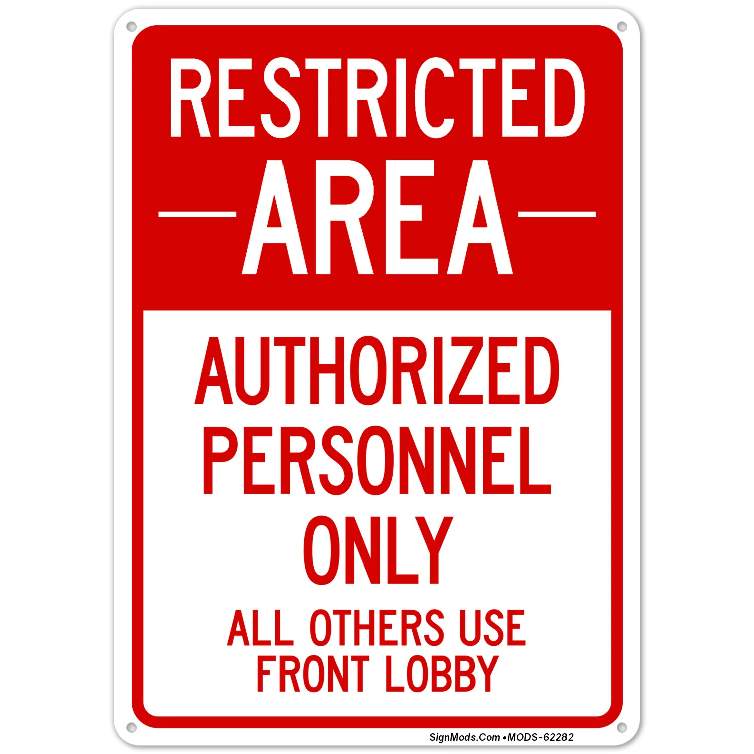 Authorized Personnel Only All Others Use Front Lobby Sign Authorized Personnel Only All Others Use Front Lobby Sign
