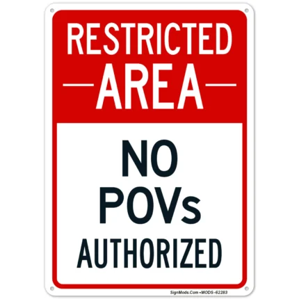 No POV's Personal Operated Vehicles Authorized Sign