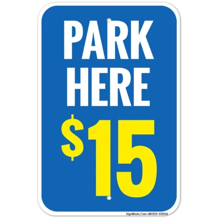 Park Here $15 Sign