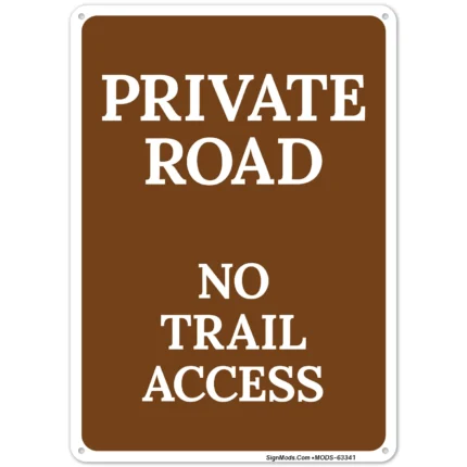 Private Road No Trail Access Sign