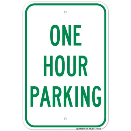 Time Limit One Hour Parking Sign