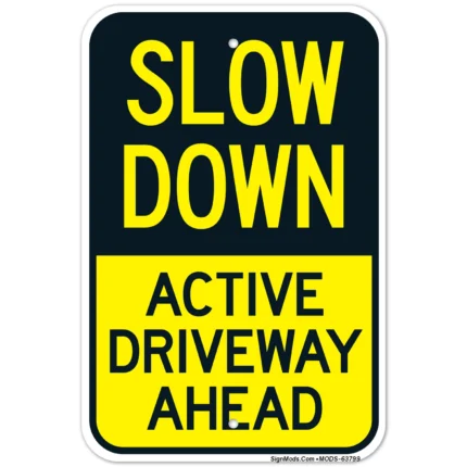 Active Driveway Ahead Sign