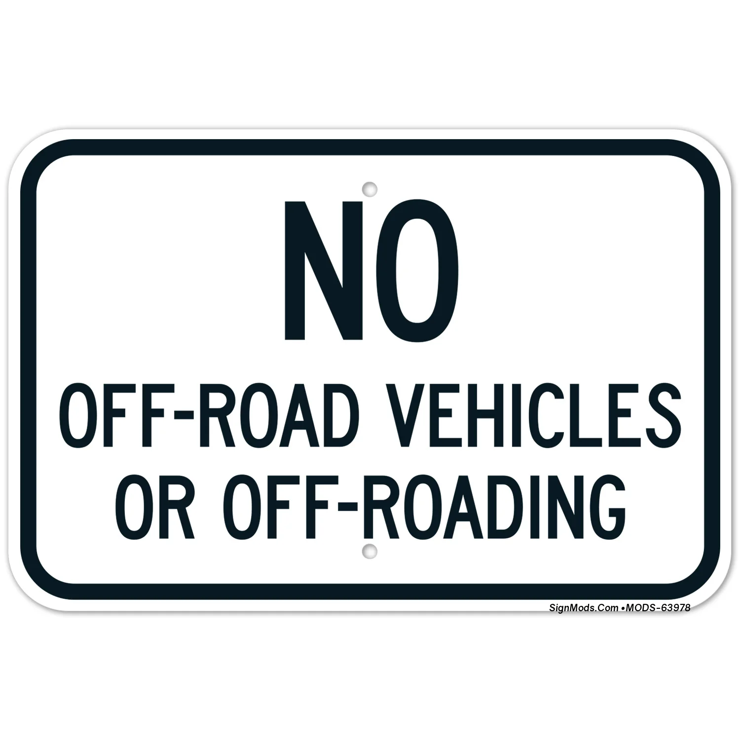No Off-Road Vehicles Or Off-Roading Sign No Off-Road Vehicles Or Off-Roading Sign