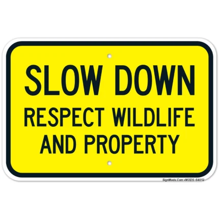 Slow Down Sign