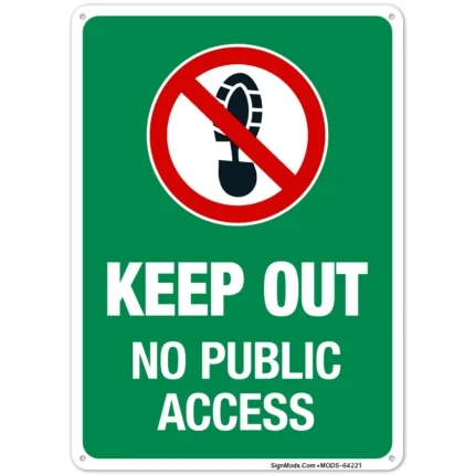 Keep Out No Public Access Sign