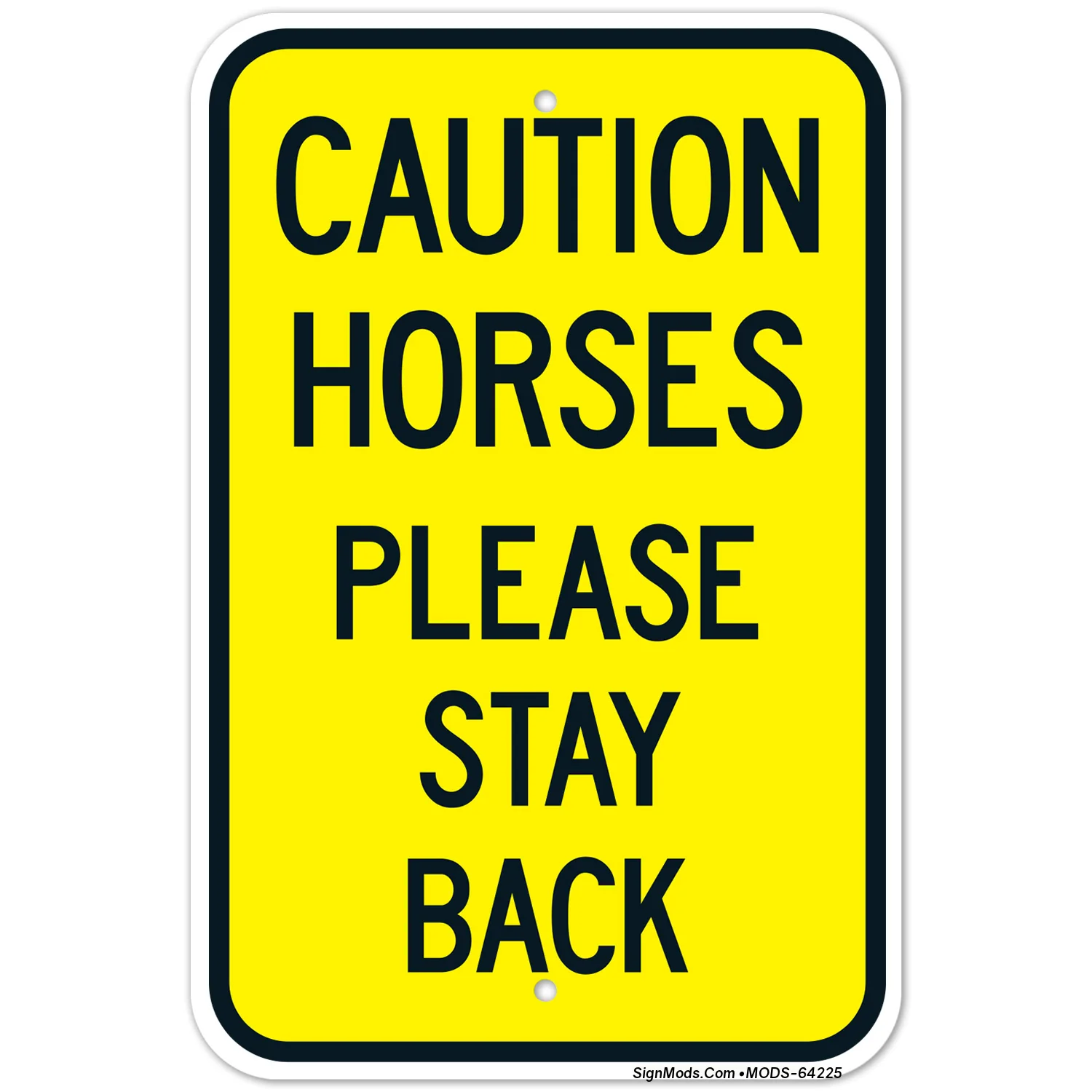Horses Please Stay Back Sign Horses Please Stay Back Sign