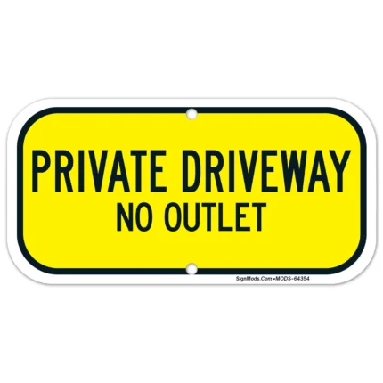 Private Driveway No Outlet Sign