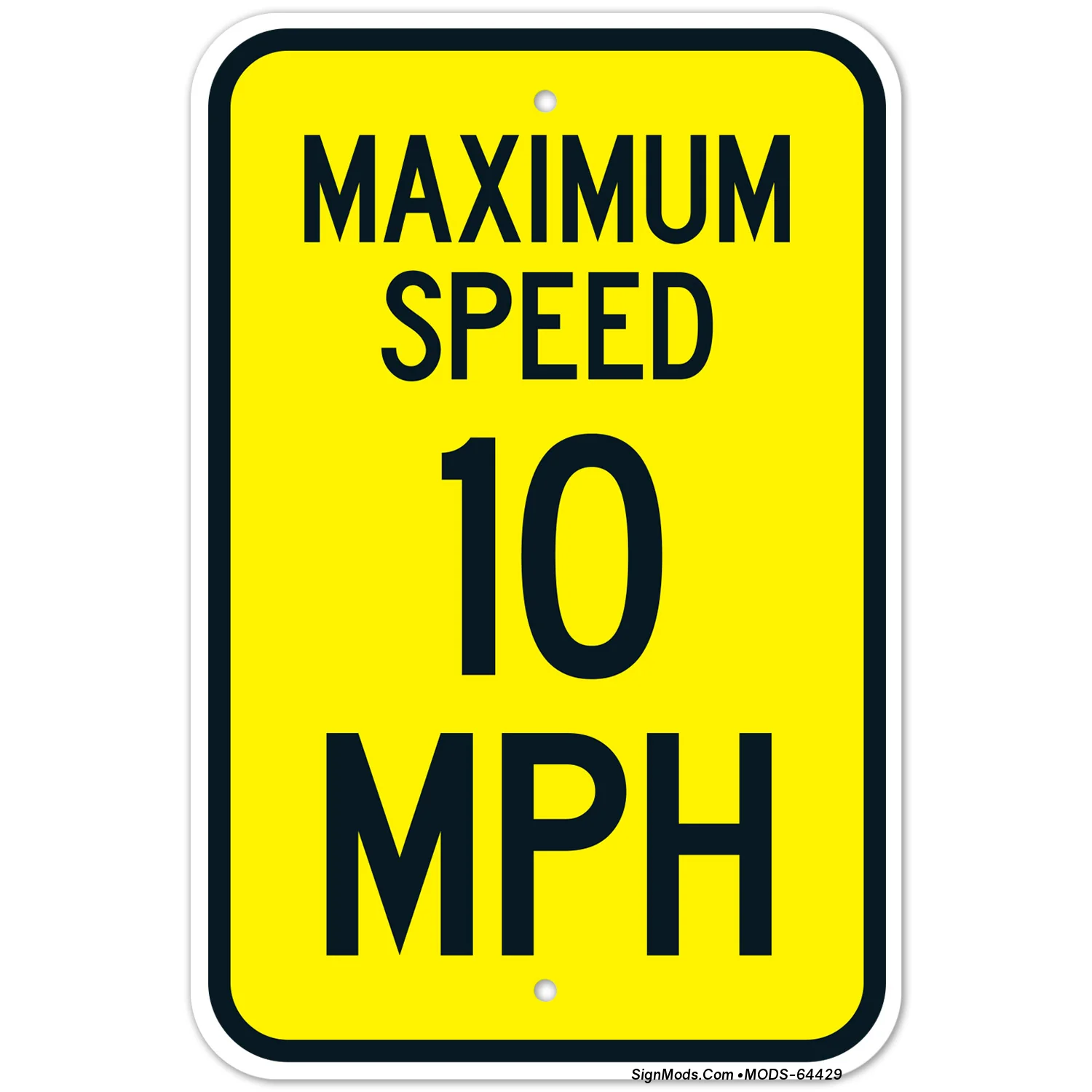 Maximum Speed 10 Mph Sign Maximum Speed 10 Mph Sign